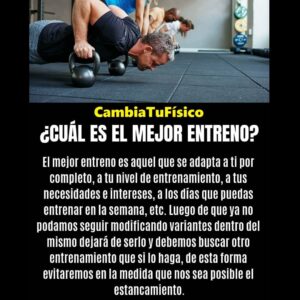 ¿Cuál es el mejor entreno?